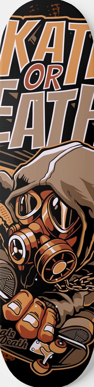 Skate or Death skateboard deck